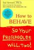 How_to_behave_so_your_preschooler_will__too__