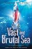 The_vast_and_brutal_sea