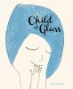 Child_of_Glass