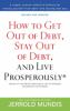 How_to_get_out_of_debt__stay_out_of_debt__and_live_prosperously_