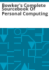 Bowker_s_complete_sourcebook_of_personal_computing