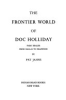The_frontier_world_of_Doc_Holliday__faro_dealer_from_Dallas_to_Deadwood