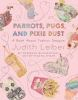 Parrots__pugs__and_pixie_dust