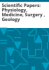 Scientific_papers__physiology__medicine__surgery___geology