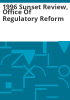 1996_sunset_review__Office_of_Regulatory_Reform
