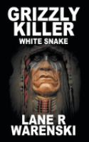 Grizzly_Killer___White_Snake