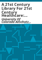 A_21st_century_library_for_21st_century_healthcare