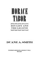 Horace_Tabor__his_life_and_the_legend