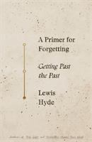 A_primer_for_forgetting