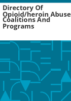 Directory_of_opioid_heroin_abuse_coalitions_and_programs