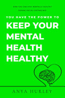 You_Have_the_Power_to_Keep_Your_Mental_Health_Healthy
