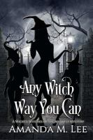 Any_witch_way_you_can