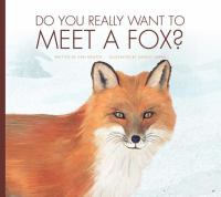 Do_You_Really_Want_to_Meet_a_Fox_