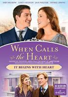 When_Calls_the_Heart__It_Begins_With_Heart