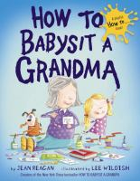 How_To_Babysit_Grandma
